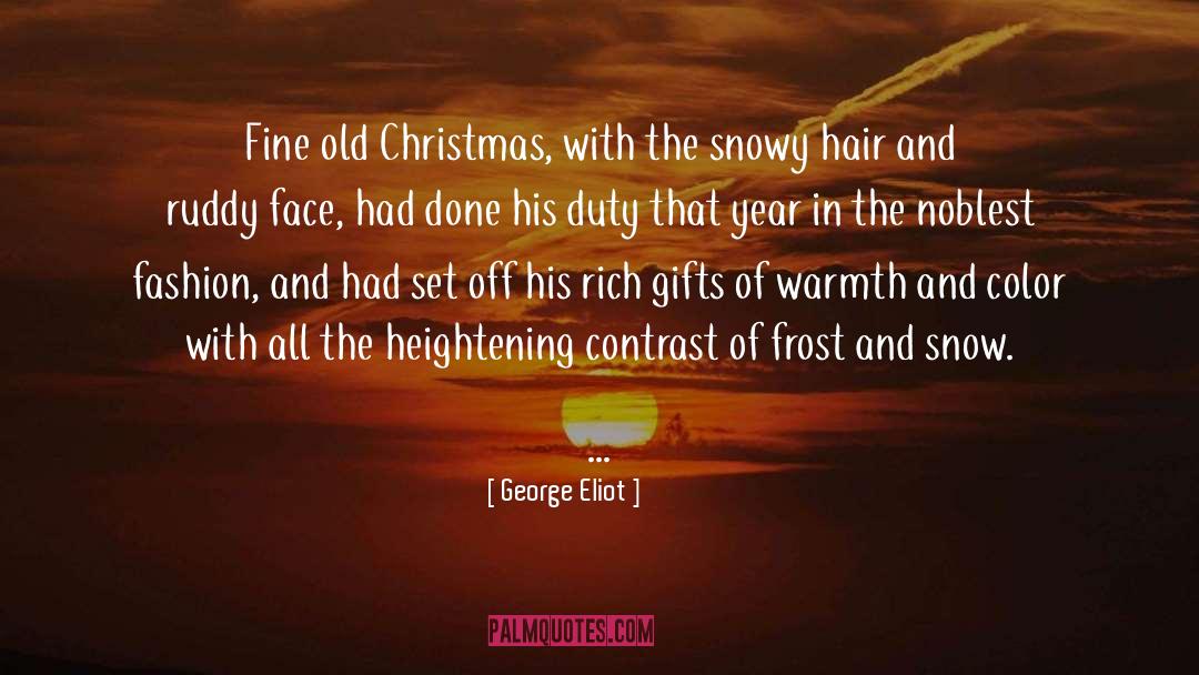 Snowy quotes by George Eliot