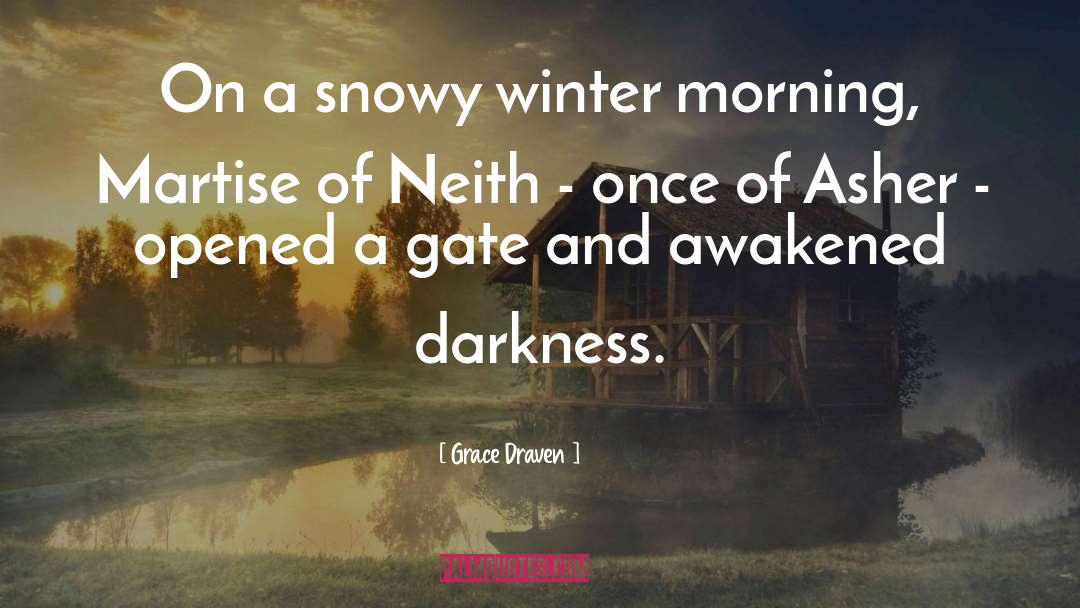 Snowy quotes by Grace Draven