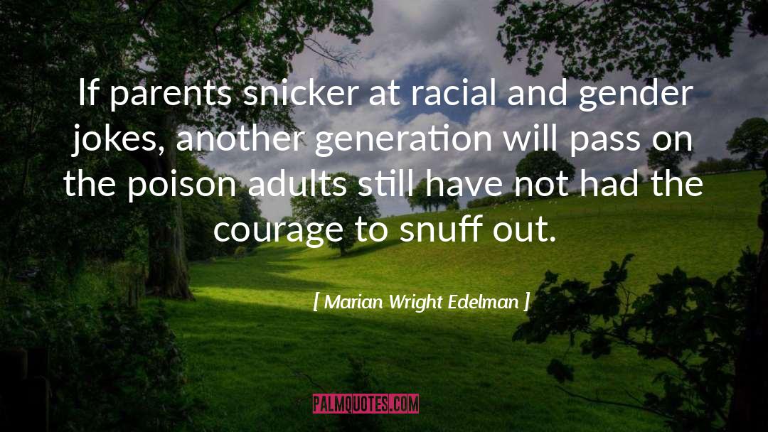 Snuff quotes by Marian Wright Edelman