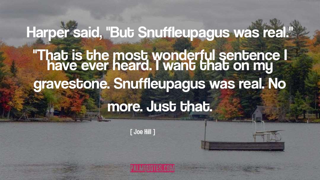 Snuffleupagus quotes by Joe Hill