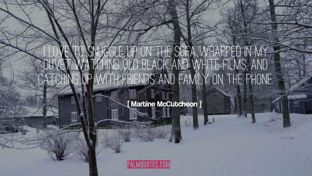 Snuggle quotes by Martine McCutcheon