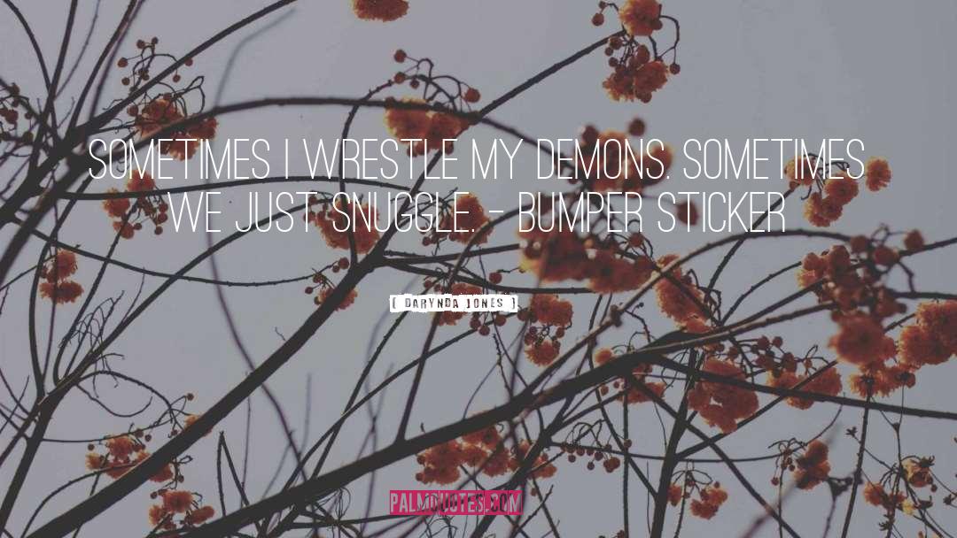 Snuggle quotes by Darynda Jones