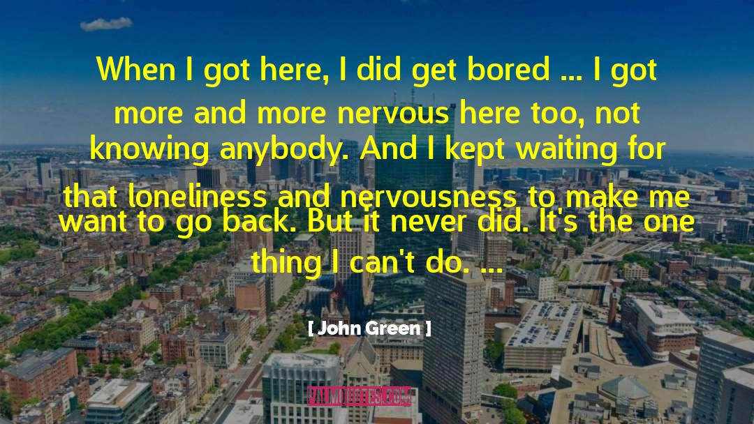 So Bored quotes by John Green