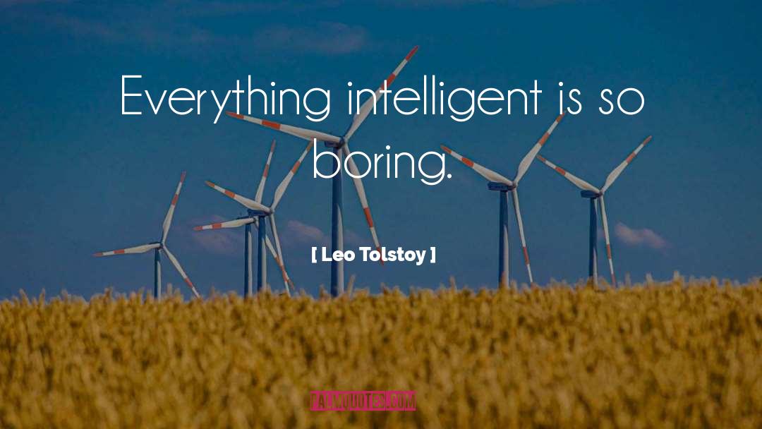 So Boring quotes by Leo Tolstoy