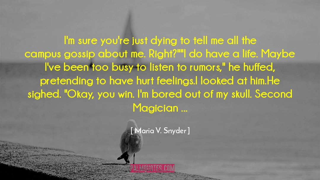 So Boring quotes by Maria V. Snyder