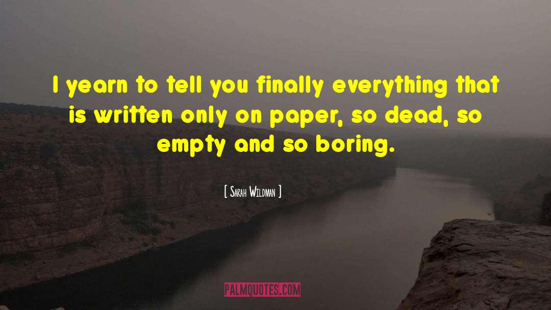 So Boring quotes by Sarah Wildman