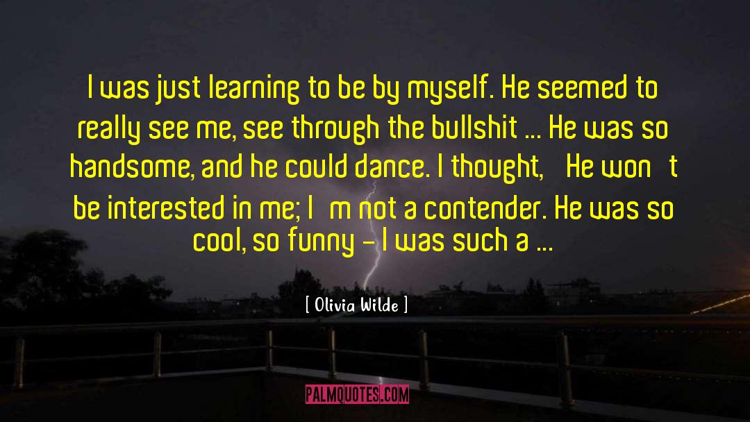 So Cool quotes by Olivia Wilde
