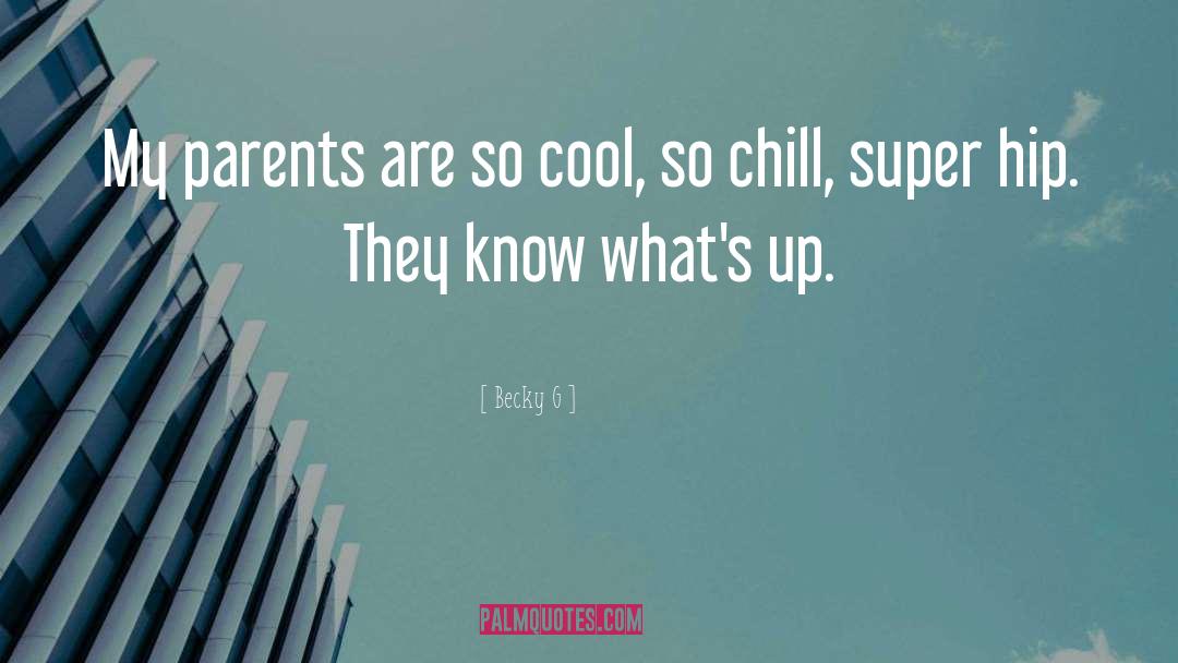 So Cool quotes by Becky G
