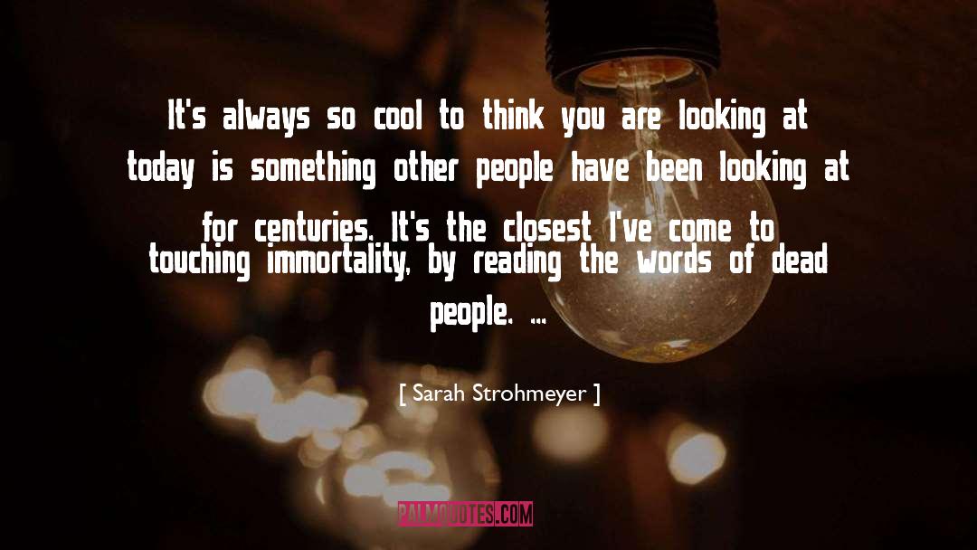 So Cool quotes by Sarah Strohmeyer