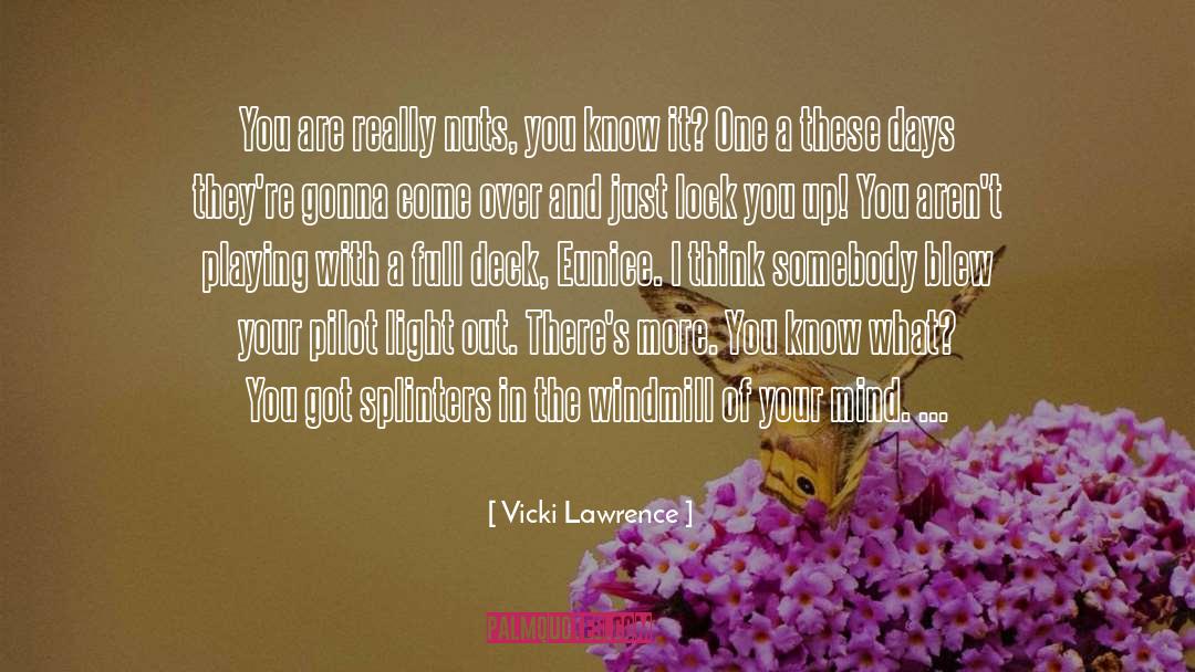 So Crazy quotes by Vicki Lawrence