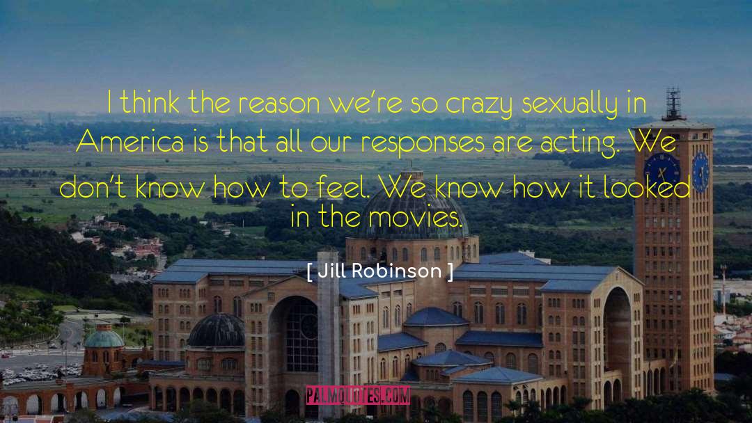 So Crazy quotes by Jill Robinson
