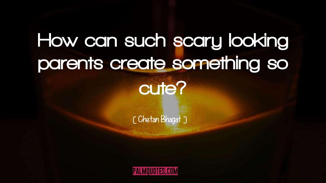 So Cute quotes by Chetan Bhagat