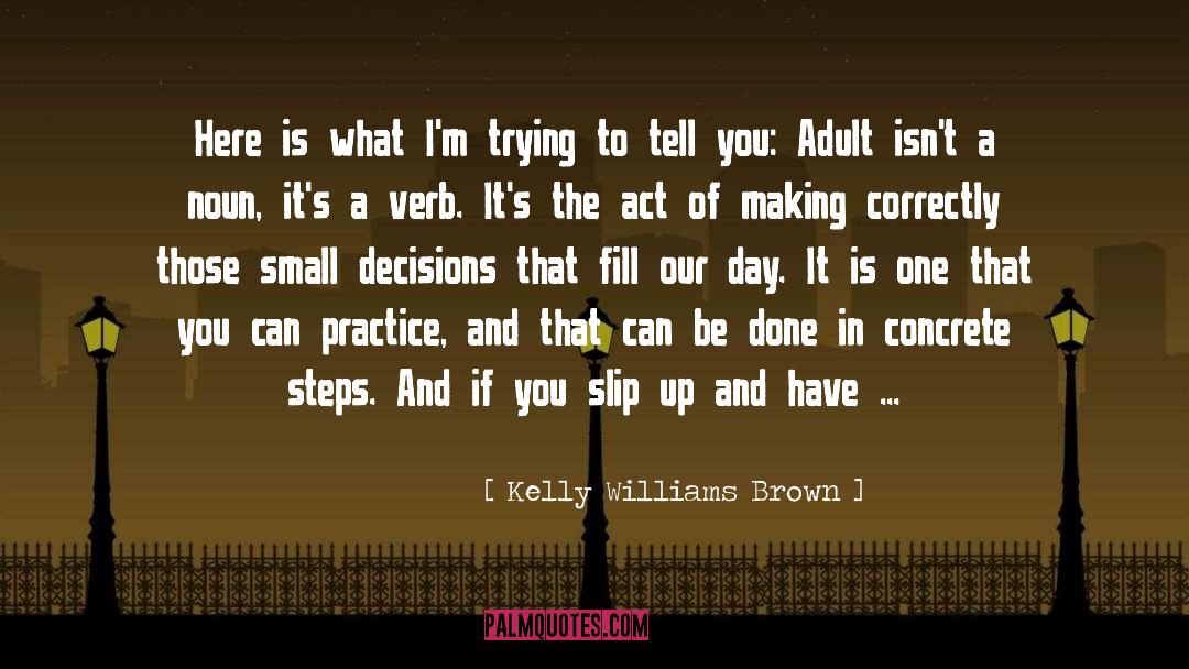 So Done Trying quotes by Kelly Williams Brown