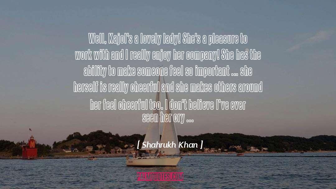 So Far Gone quotes by Shahrukh Khan
