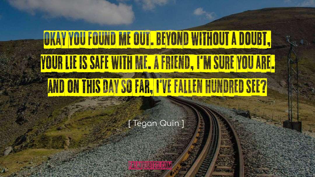 So Far Gone quotes by Tegan Quin