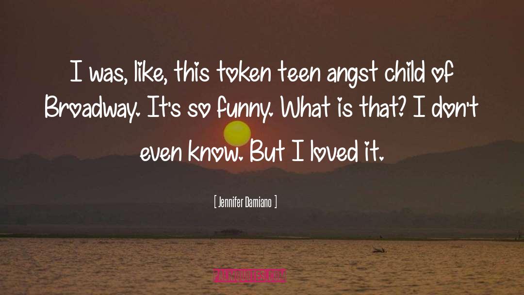 So Funny quotes by Jennifer Damiano