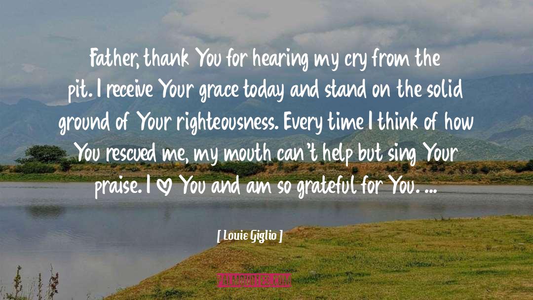 So Grateful quotes by Louie Giglio