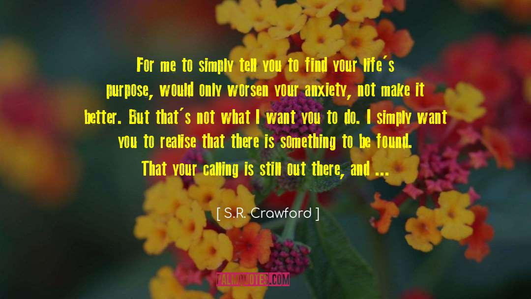 So Happy I Found You quotes by S.R. Crawford