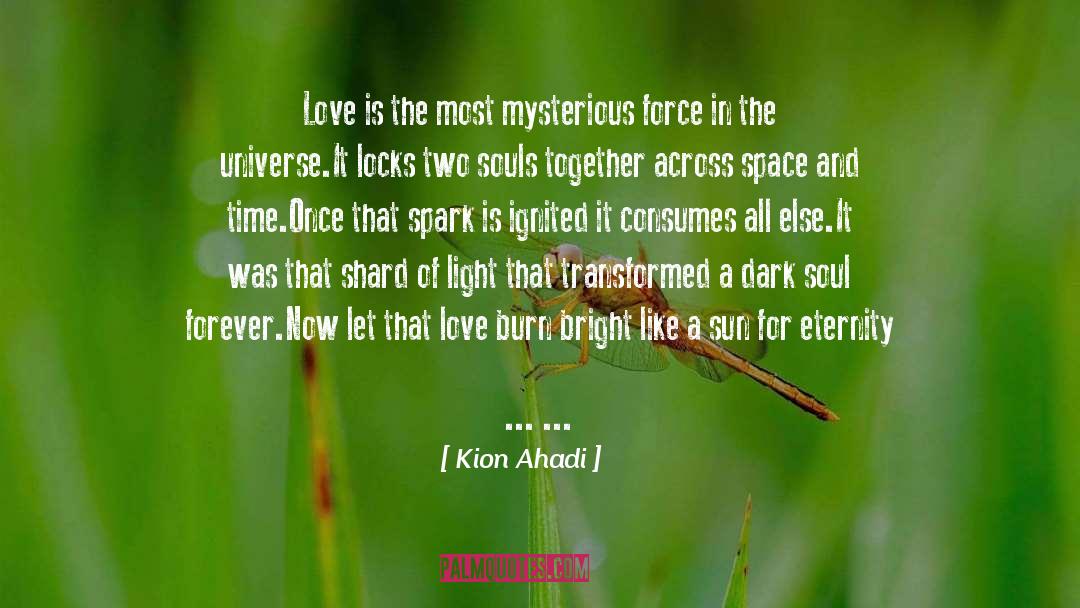 So Ignited quotes by Kion Ahadi