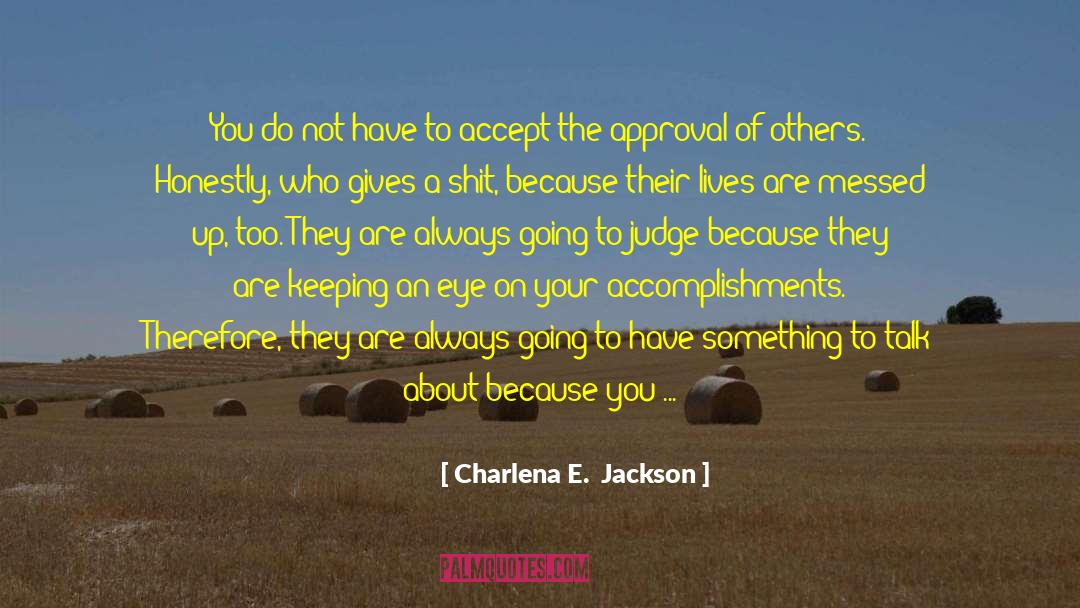 So Jealous quotes by Charlena E.  Jackson