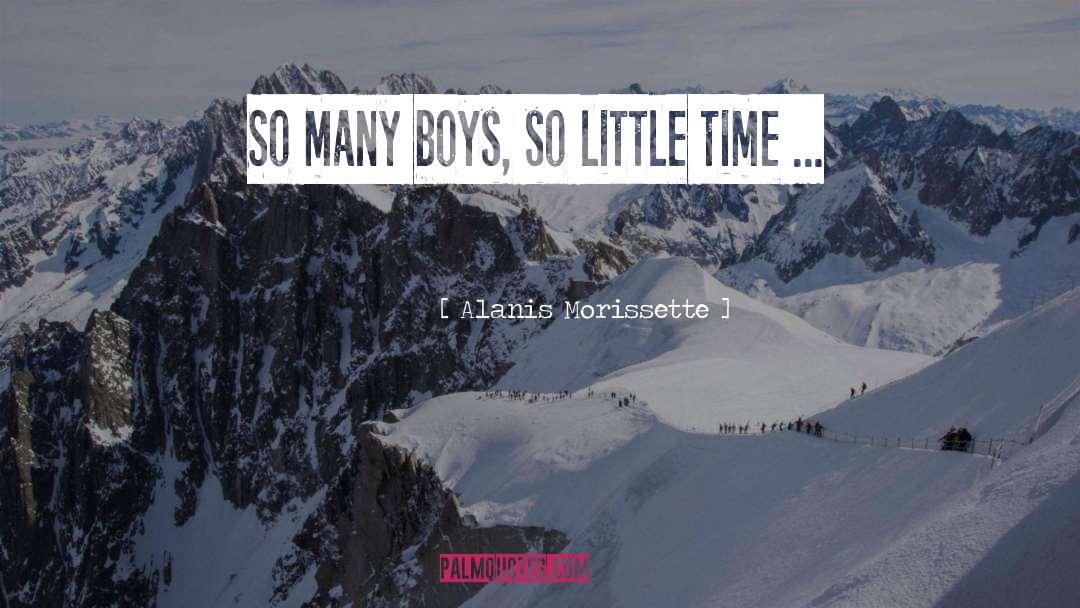 So Little Time quotes by Alanis Morissette