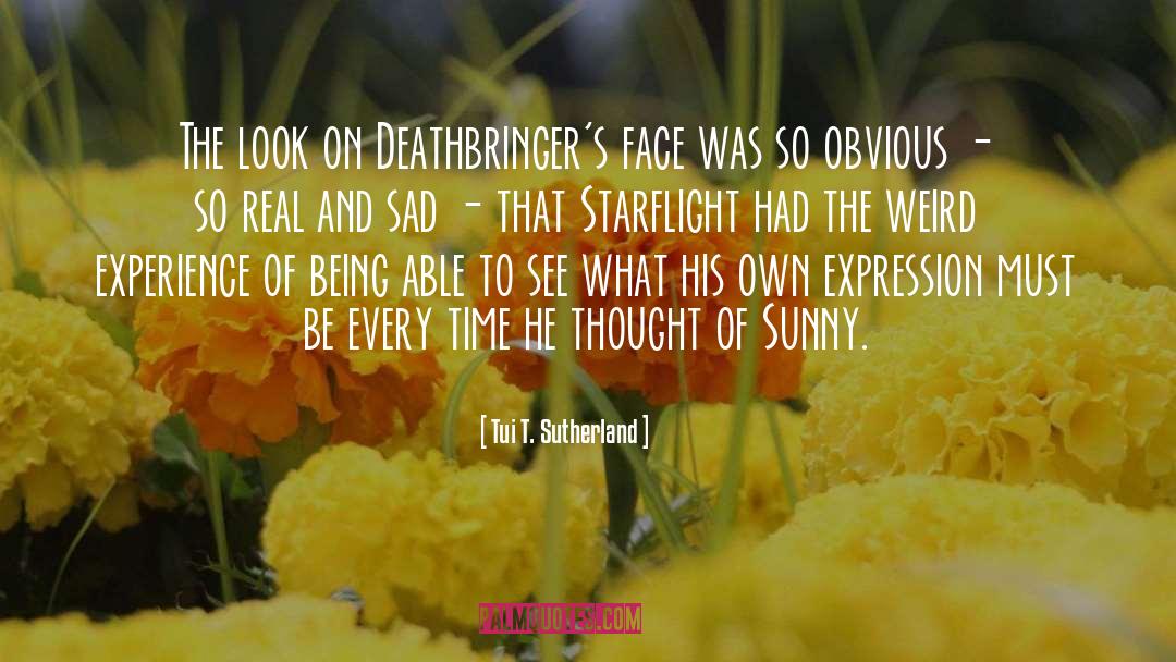 So Obvious quotes by Tui T. Sutherland