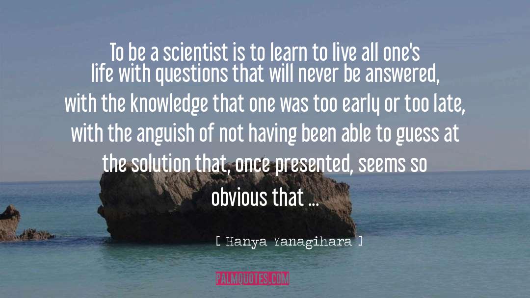 So Obvious quotes by Hanya Yanagihara