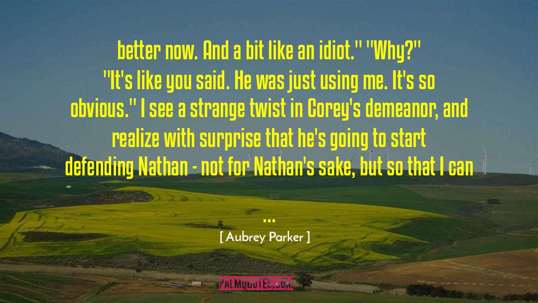 So Obvious quotes by Aubrey Parker