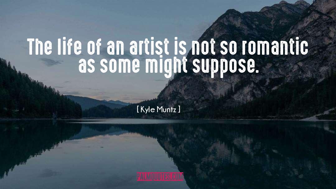So Romantic quotes by Kyle Muntz