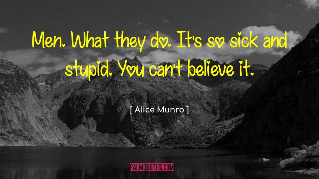So Sick quotes by Alice Munro