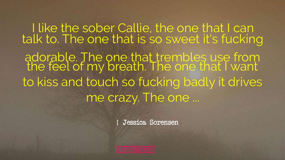 So Sweet quotes by Jessica Sorensen