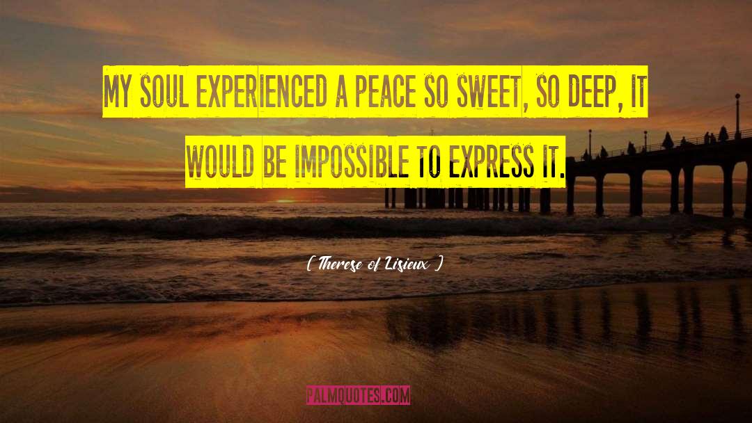 So Sweet quotes by Therese Of Lisieux