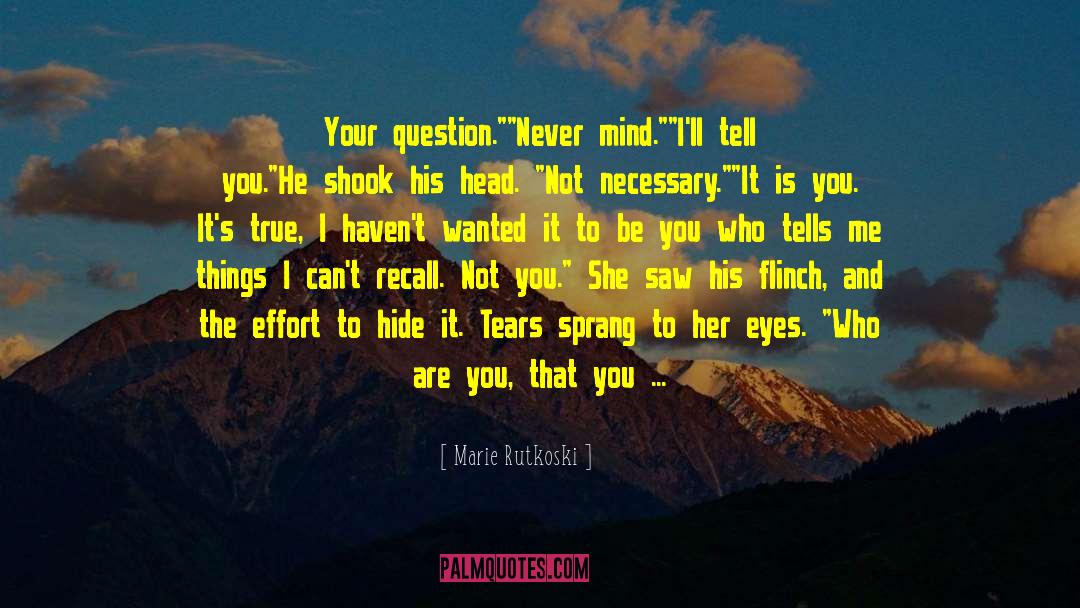 So True Made Me Laugh quotes by Marie Rutkoski