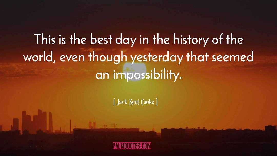 So Yesterday quotes by Jack Kent Cooke