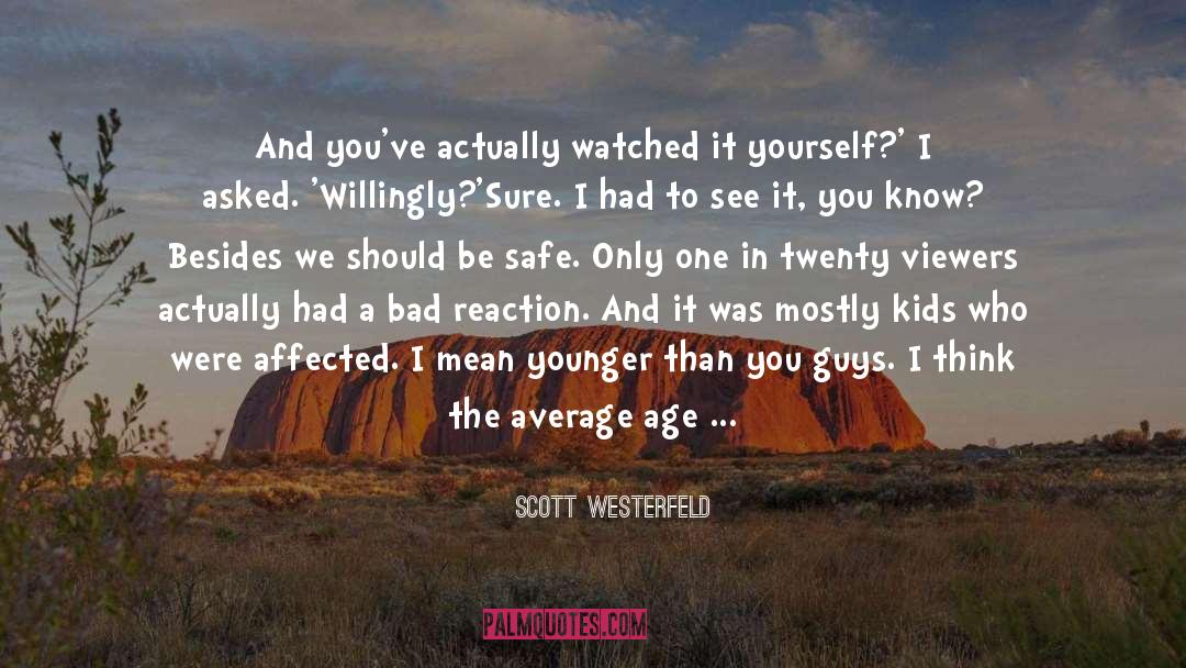 So Yesterday quotes by Scott Westerfeld