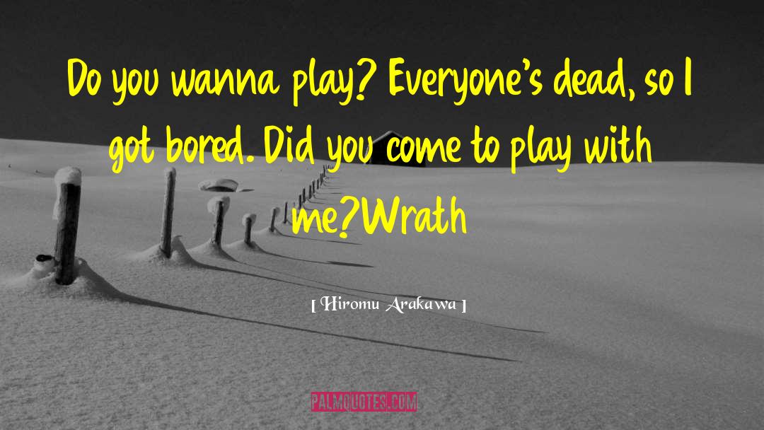 So You Wanna Play Games quotes by Hiromu Arakawa