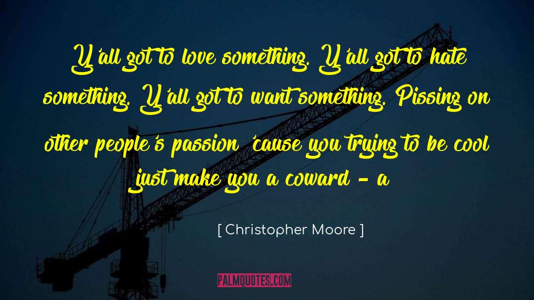 So You Want To Be A Writer quotes by Christopher Moore
