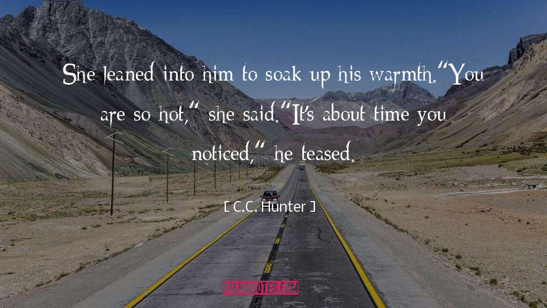 Soak quotes by C.C. Hunter