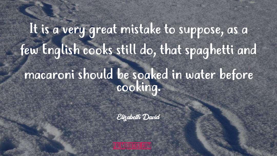 Soaked quotes by Elizabeth David