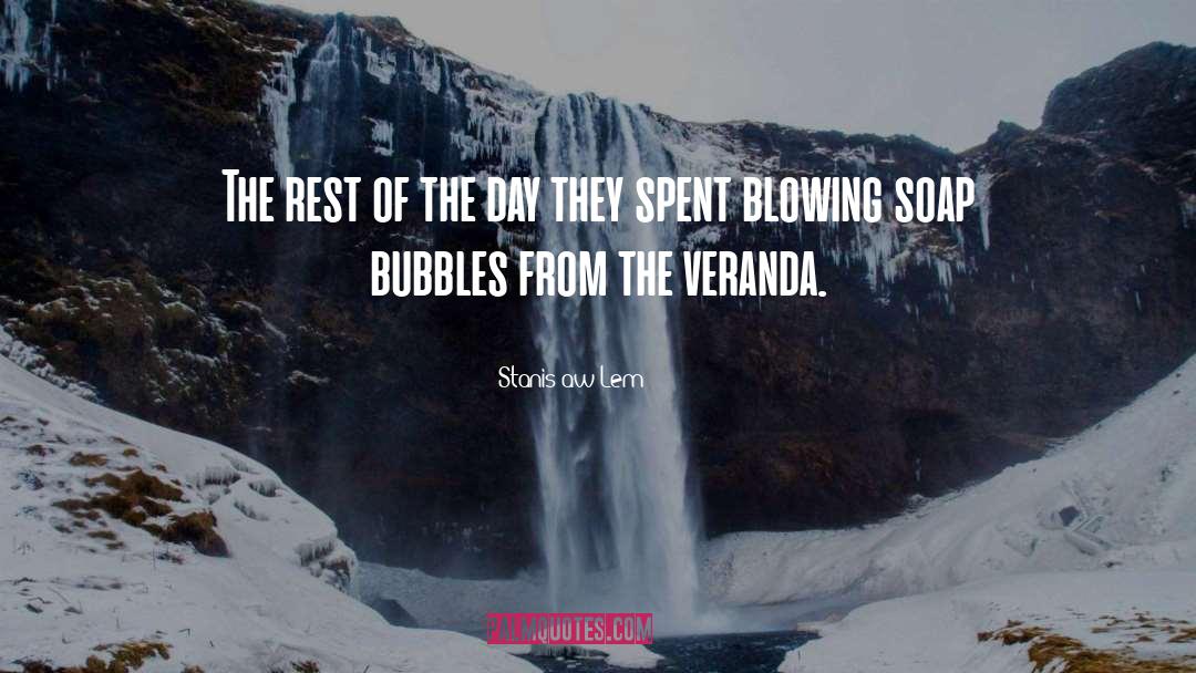 Soap Bubbles quotes by Stanisław Lem