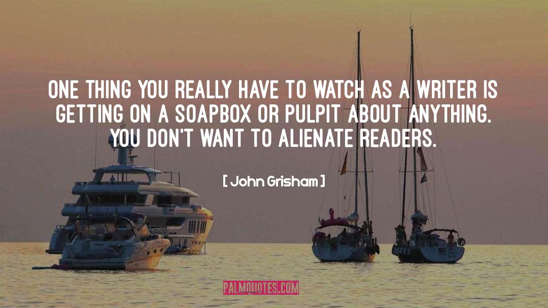 Soapbox Momster quotes by John Grisham