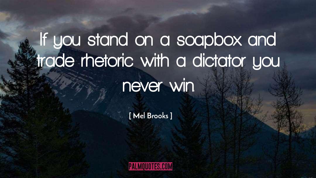 Soapbox Momster quotes by Mel Brooks