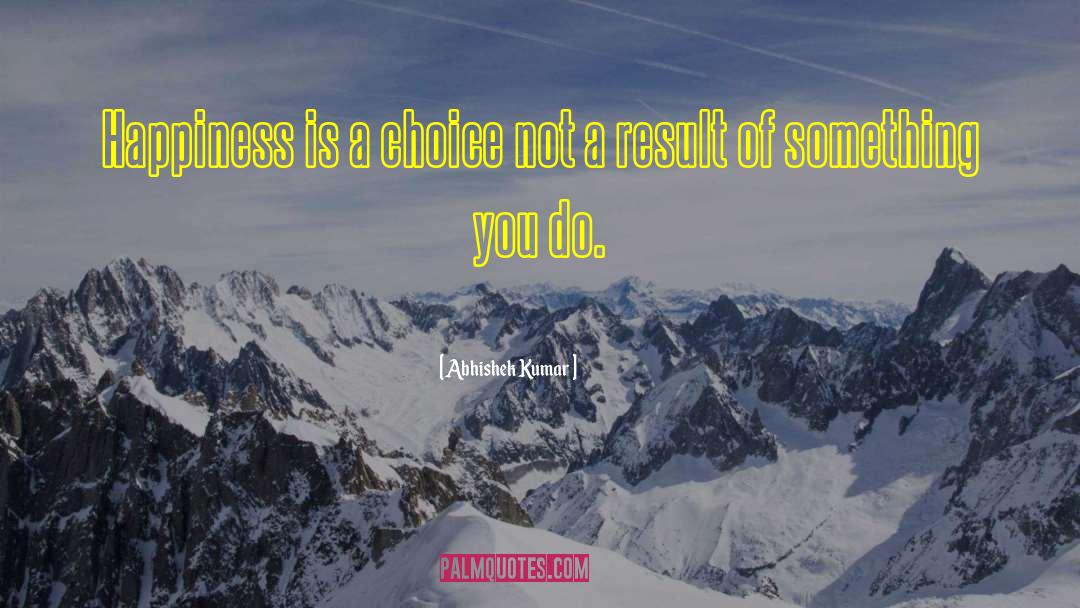 Soaper Choice quotes by Abhishek Kumar