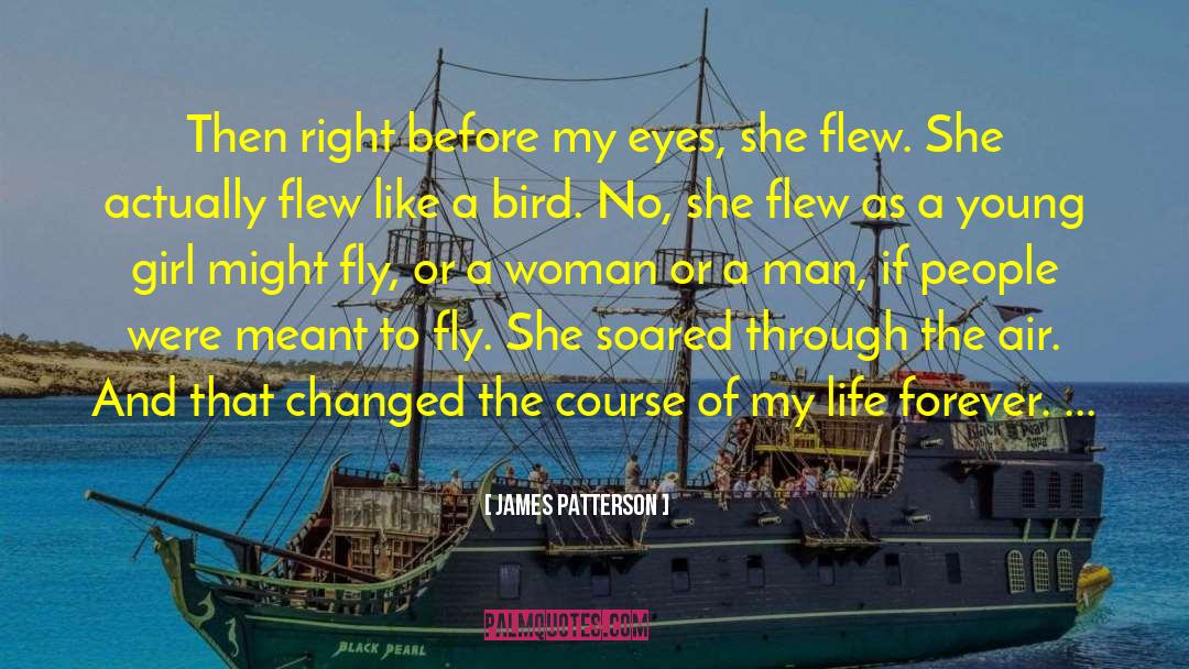 Soared quotes by James Patterson