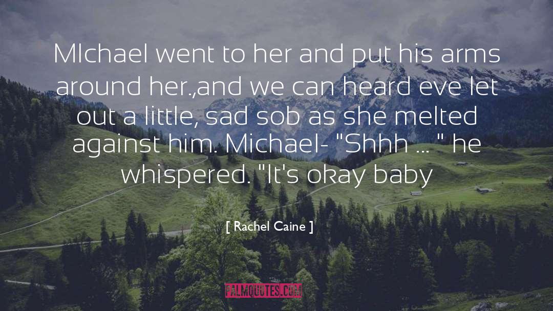 Sob quotes by Rachel Caine