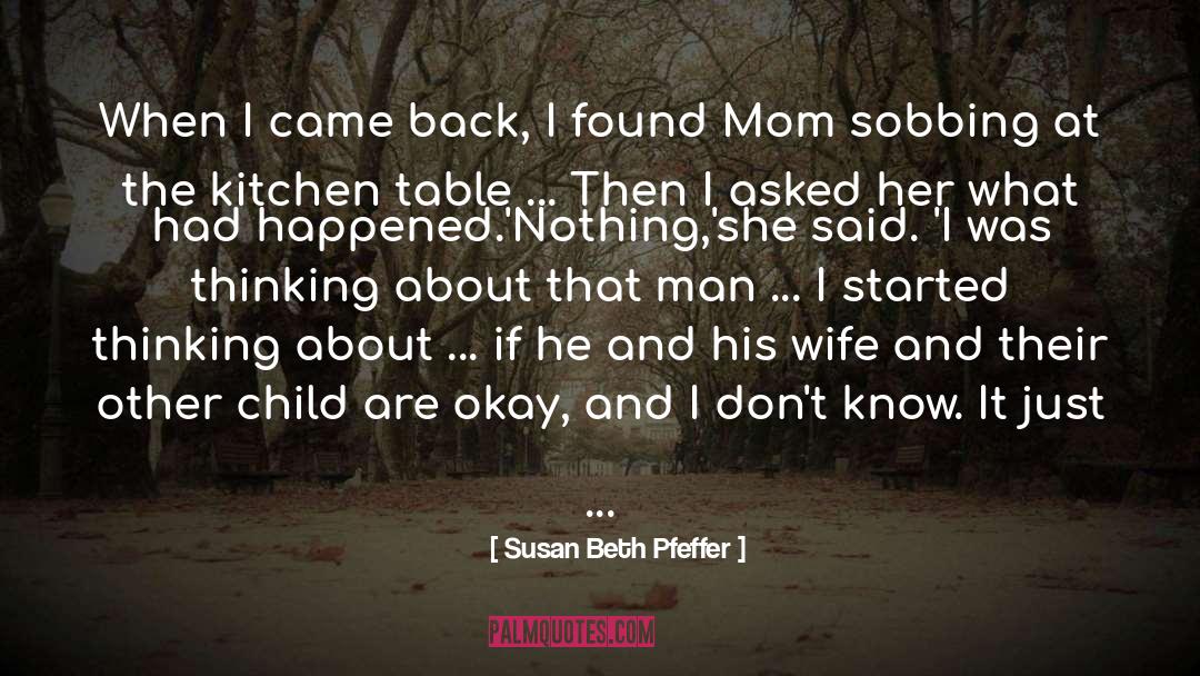 Sobbing quotes by Susan Beth Pfeffer
