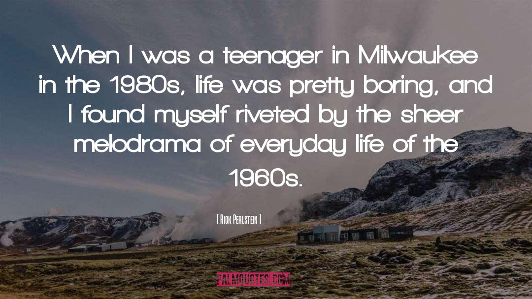 Sobelmans Milwaukee quotes by Rick Perlstein