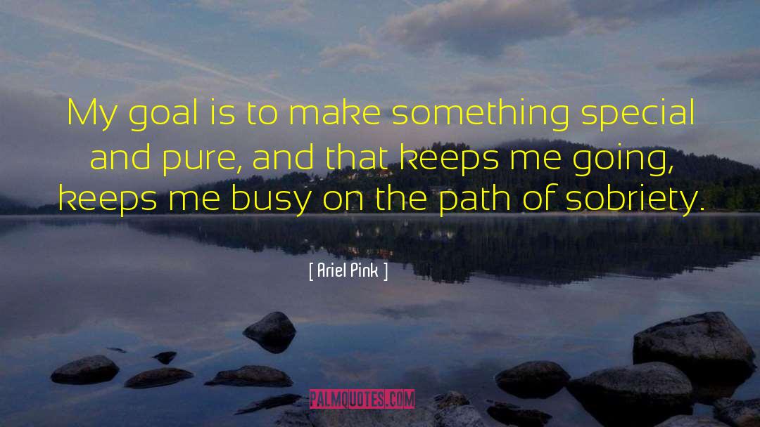Sobriety Congratulations quotes by Ariel Pink