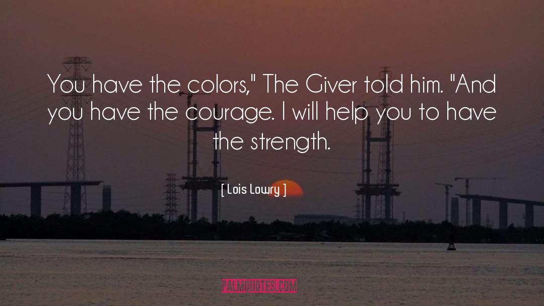 Sobriety Courage quotes by Lois Lowry