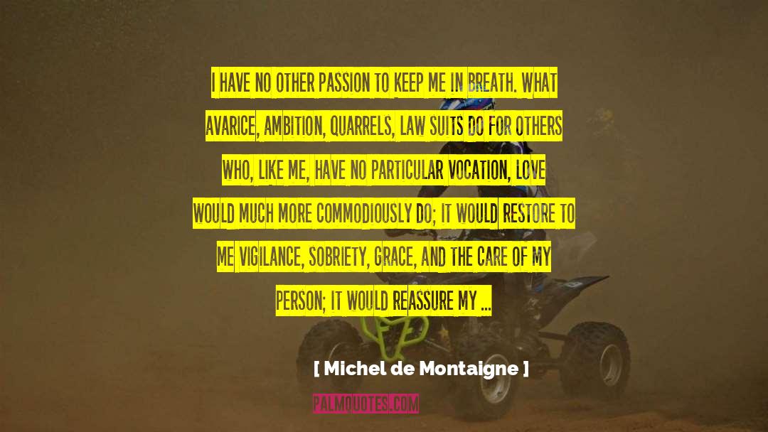 Sobriety quotes by Michel De Montaigne